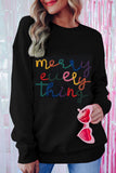 Pink Merry Every Thing Glitter Letter Christmas Sweatshirt